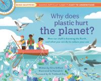 Book Cover for Why Does Plastic Hurt the Planet? by Clive Gifford, Tridibesh Dey