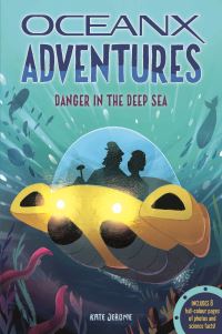 Book Cover for Danger in the Deep Sea by Kate Boehm Jerome