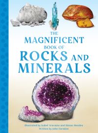 Book Cover for The Magnificent Book of Rocks and Minerals by John Farndon