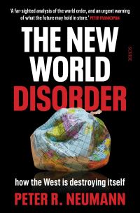 Book Cover for The New World Disorder by Peter R Neumann