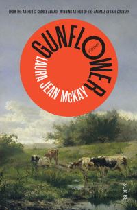 Book Cover for Gunflower by Laura Jean McKay
