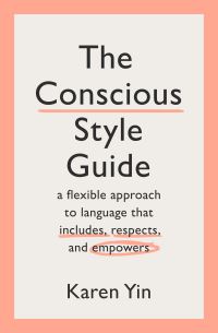 Book Cover for The Conscious Style Guide by Karen Yin