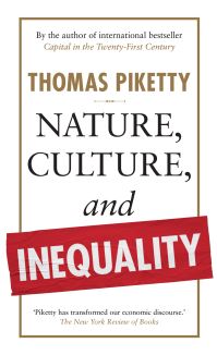 Book Cover for Nature, Culture, and Inequality by Thomas Piketty