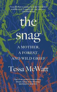 Book Cover for The Snag by Tessa McWatt
