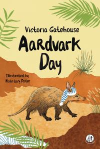 Book Cover for Aardvark Day by Victoria Gatehouse