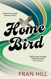 Book Cover for Home Bird by Fran Hill