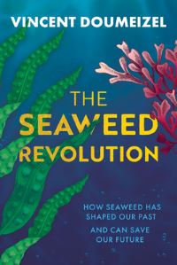 Book Cover for The Seaweed Revolution by Vincent Doumeizel