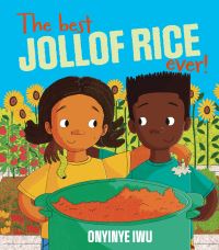 Book Cover for The Best Jollof Rice Ever! by Onyinye Iwu