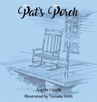 Book Cover for Pat's Porch by Angela Caudle