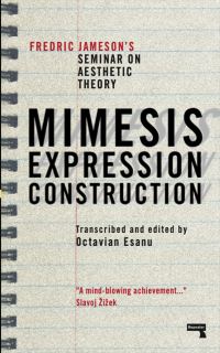 Book Cover for Mimesis, Expression, Construction by Fredric Jameson