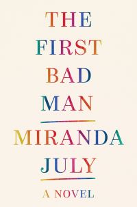 Book Cover for The First Bad Man by Miranda July