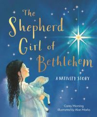 Book Cover for The Shepherd Girl of Bethlehem by Carey Morning