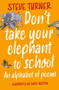 Book Cover for Don't Take Your Elephant to School by Steve Turner