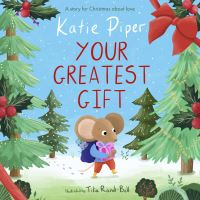 Book Cover for Your Greatest Gift by Katie Piper