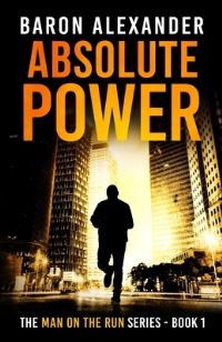 Book Cover for Absolute Power by Baron Alexander
