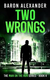 Book Cover for Two Wrongs by Baron Alexander