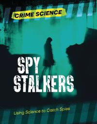 Book Cover for Spy Stalkers by Sarah Eason