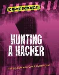 Book Cover for Hunting a Hacker by Sarah Eason