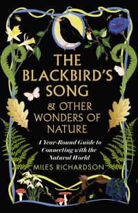 Book Cover for The Blackbird's Song & Other Wonders of Nature by Miles Richardson