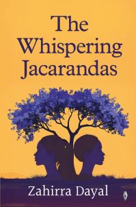 Book Cover for The Whispering Jacarandas by Zahirra Dayal