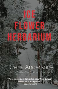Book Cover for Ice, Flower, Herbarium by Dzena Andersone