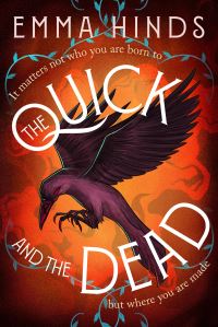 Book Cover for The Quick and the Dead by Emma Hinds