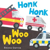 Book Cover for Honk Honk Woo Woo by Emma Garcia