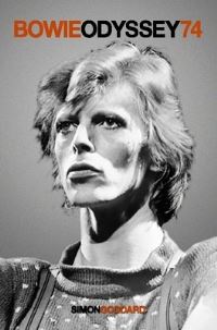 Book Cover for Bowie Odyssey 74 by Simon Goddard