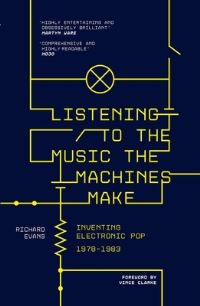 Book Cover for Listening to the Music the Machines Make by Richard Evans