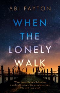 Book Cover for When the Lonely Walk by Abi Payton