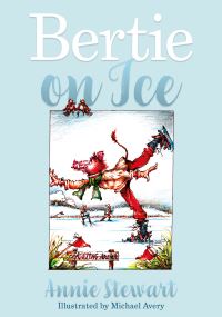 Book Cover for Bertie on Ice by Annie Stewart