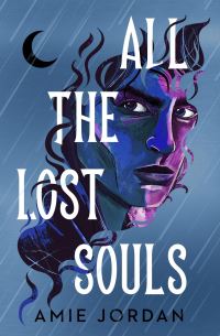 Book Cover for All the Lost Souls by Amie Jordan