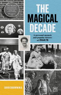 Book Cover for The Magical Decade by Dave Chudwin
