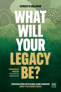 Book Cover for What Will Your Legacy Be? by Sangeeta Waldron