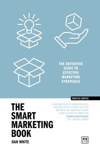 Book Cover for The Smart Marketing Book by Dan White