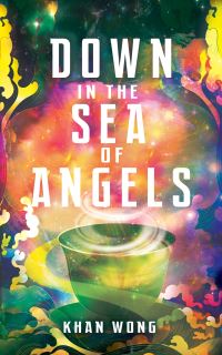Book Cover for Down in the Sea of Angels by Khan Wong