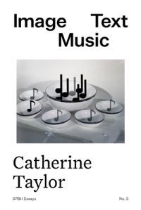Book Cover for Image Text Music by Catherine Taylor