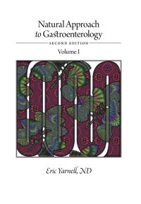 Book Cover for Natural Approach to Gastroenterology Volume I by Eric Yarnell