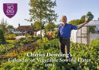 Book Cover for Charles Dowding's Calendar of Vegetable Sowing Dates 2025 by Charles Dowding