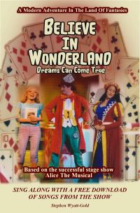Book Cover for Believe In Wonderland by Stephen WyattGold