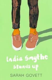 Book Cover for India Smythe Stands Up by Sarah Govett