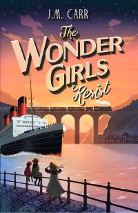 Book Cover for The Wonder Girls Resist by J M Carr