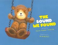 Book Cover for The Sound We Found by Rhian Hoccom, Heacutelegravene Somerville, Lisa Farquhar