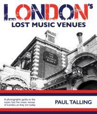 Book Cover for London's Lost Music Venues by Paul Talling