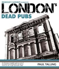 Book Cover for London's Dead Pubs by Paul Talling