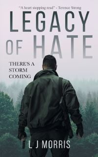 Book Cover for Legacy of Hate by L J Morris
