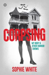 Book Cover for Corpsing by Sophie White