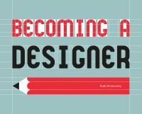 Book Cover for Becoming a Designer by Ruth Artmonsky