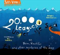 Book Cover for 20,000 Leagues Under the Sea, or, Nemo, Nautilus and Other Mysteries of the Deep by Antones Papatheodoulou, Jules Verne