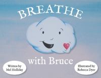 Book Cover for Breathe With Bruce by Mel Holliday, Boz Publications Ltd